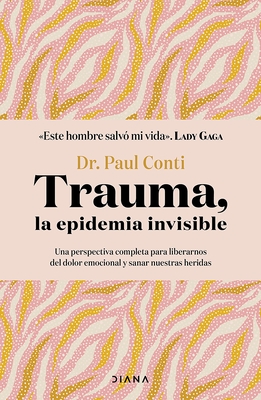 Trauma, La Epidemia Invisible / Trauma: The Invisible Epidemic