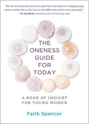 The Oneness Guide for Today: A Book of Insight for Young Women