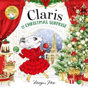 Claris and the Christmas Surprise: A Claris Storybook
