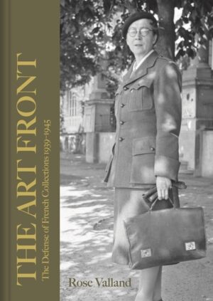 The Art Front: The Defense of French Collections 1939-1945