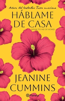 H?blame de Casa (Novela) / Speak to Me of Home (a Novel)