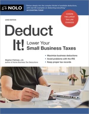 Deduct It!: Lower Your Small Business Taxes