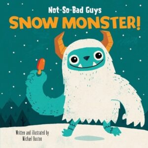 Not-So-Bad Guys Snow Monster!