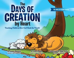 The Days of Creation by Heart: Teaching Children How God Made the World