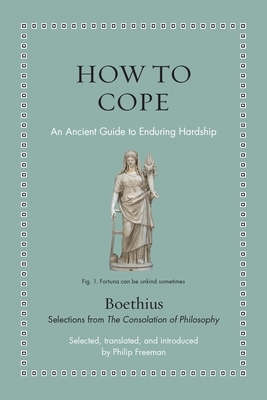 How to Cope: An Ancient Guide to Enduring Hardship