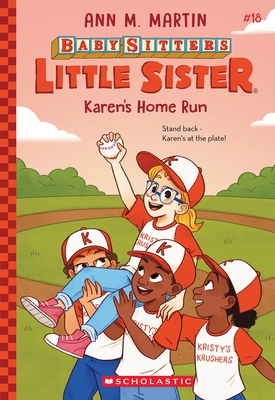 Karen's Home Run (Baby-Sitters Little Sister #18)