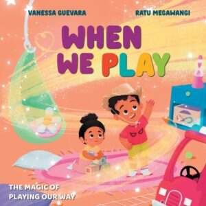 When We Play: Understanding Autism Through the Joy of Play