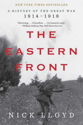 The Eastern Front: A History of the Great War, 1914-1918