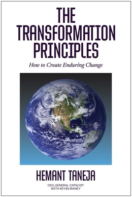 The Transformation Principles: How to Create Enduring Change