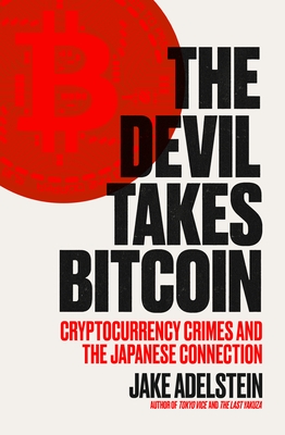 The Devil Takes Bitcoin: Cryptocurrency Crimes and the Japanese Connection