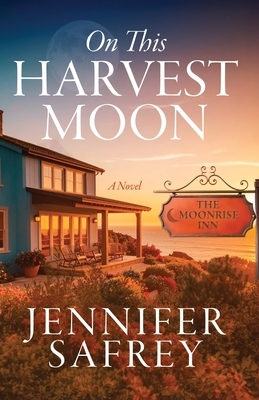 On This Harvest Moon: A Moonrise Inn Novel