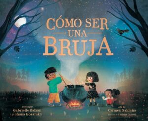 C?mo Ser Una Bruja (How to Be a Witch Spanish Edition)