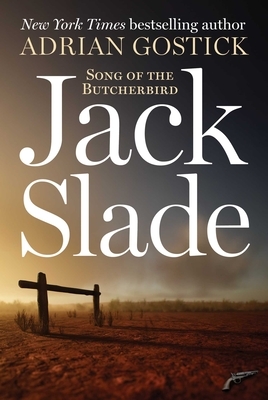 Jack Slade: Song of the Butcherbird