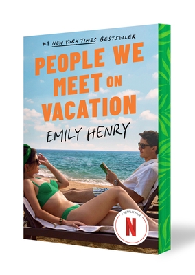 People We Meet on Vacation (Netflix Tie-In): Collector's Edition