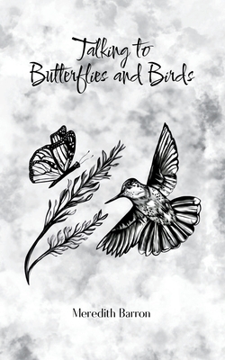 Talking to Butterflies and Birds