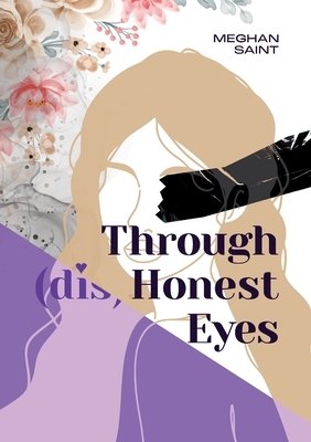 Through (dis)Honest Eyes