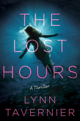 The Lost Hours: A Thriller