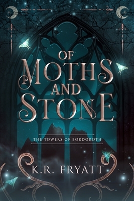 Of Moths and Stone