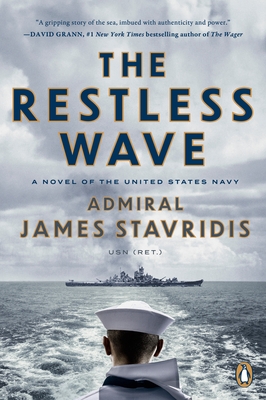 The Restless Wave: A Novel of the United States Navy