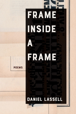 Frame Inside a Frame: Poems Volume 37