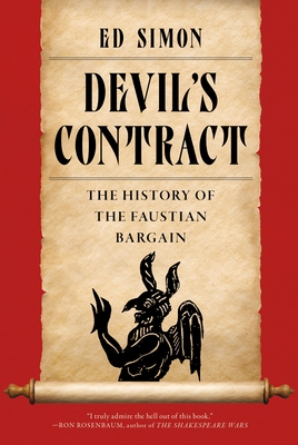 Devil's Contract: The History of the Faustian Bargain