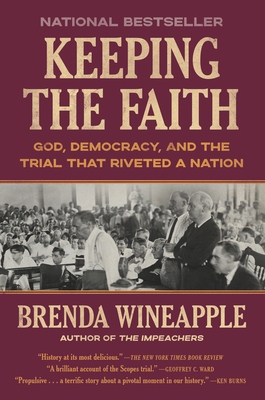 Keeping the Faith: God, Democracy, and the Trial That Riveted a Nation