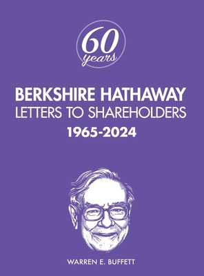 Berkshire Hathaway Letters to Shareholders: 1965-2024