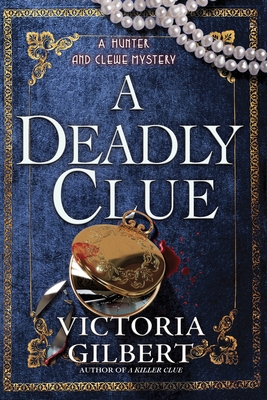 A Deadly Clue: A Hunter and Clewe Mystery