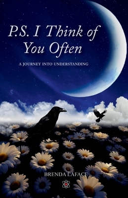 P.S. I Think of You Often: A Journey Into Understanding