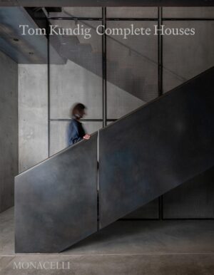 Tom Kundig: Complete Houses
