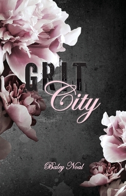 Grit City: Romantic suspense with alpha cops, buried pasts, and scorching chemistry (Special Color Edition)