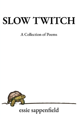 Slow Twitch: A Collection of Poems