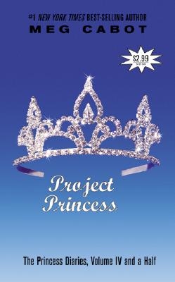 The Princess Diaries, Volume IV and a Half: Project Princess