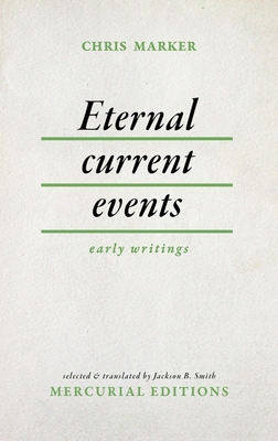Eternal Current Events: Early Writings