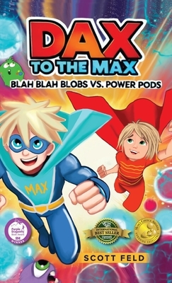 Dax to the Max: Blah Blah Blobs vs. Power Pods (Mom's Choice Award Winner)