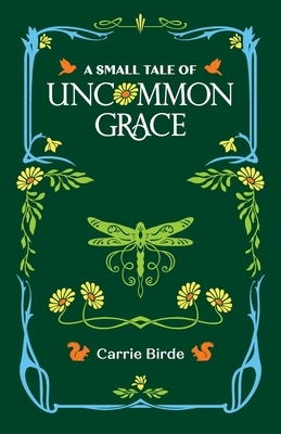 A Small Tale of Uncommon Grace