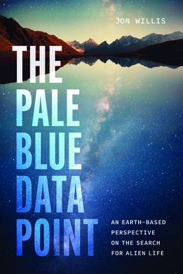 The Pale Blue Data Point: An Earth-Based Perspective on the Search for Alien Life