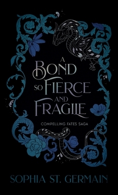 A Bond so Fierce and Fragile