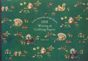 Little Animals of the Forest 100 Writing & Crafting Papers Saeko Inui