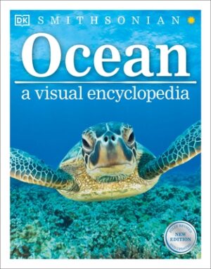 Ocean: A Visual Encyclopedia, 2nd Edition