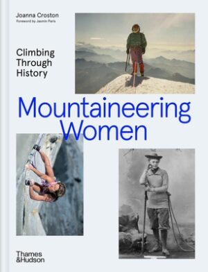 Mountaineering Women: Climbing Through History
