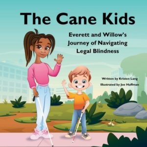 The Cane Kids: Everett and Willow's Journey of Navigating Legal Blindness