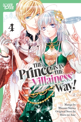 The Prince Is in the Villainess' Way!, Volume 4