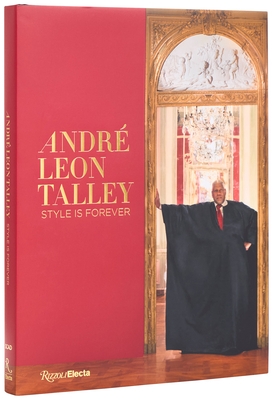 Andr? Leon Talley: Style Is Forever