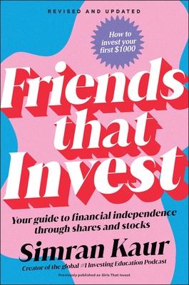 Friends That Invest: Your Guide to Financial Independence Through Shares and Stocks