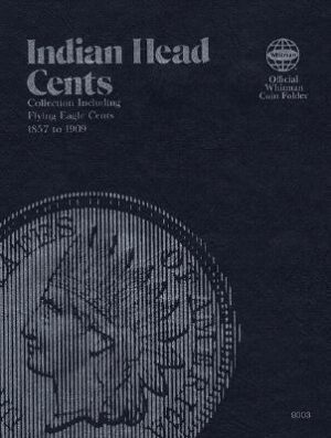 Official Whitman(r) Coin Folder - Indian Head Cents: 1857-1909: Indian, 1857-1909