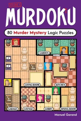 Murdoku: 80 Murder Mystery Logic Puzzles