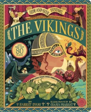 Hide and Seek History: The Vikings: With More Than 80 Flaps!