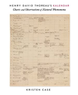 Henry David Thoreau's Kalendar: Charts and Observations of Natural Phenomena