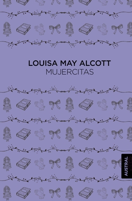 Mujercitas (Novela) / Little Women (a Novel)